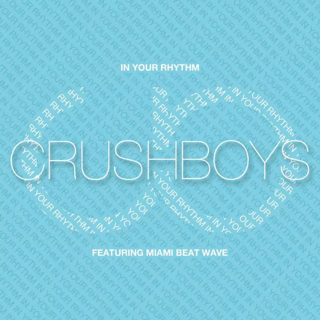 In Your Rhythm (feat. Miami Beatwave)