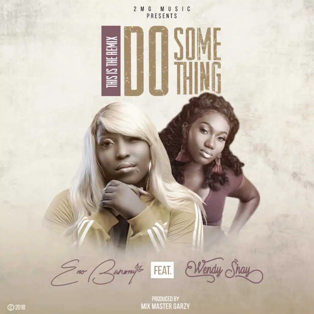 Do Something (Remix) [feat. Wendy Shay]