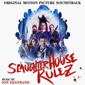 Slaughterhouse Rulez (Original Motion Picture Soundtrack)