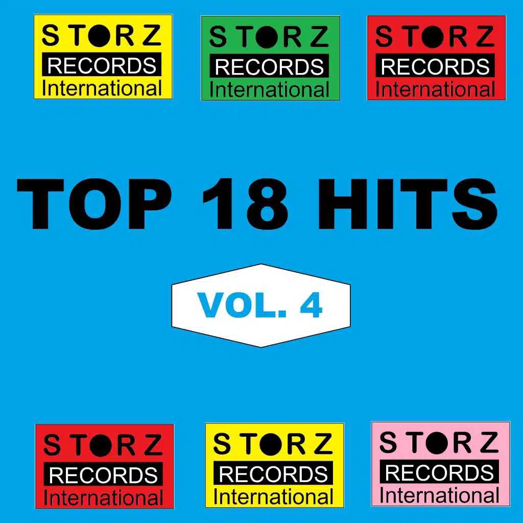 Storz Records International - Top 18 Hits, Vol. 4