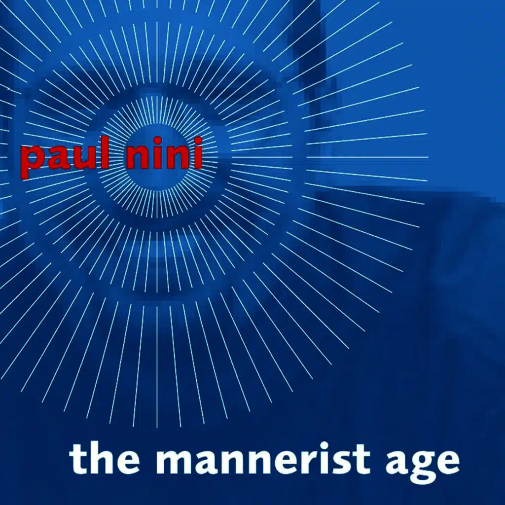 The Mannerist Age