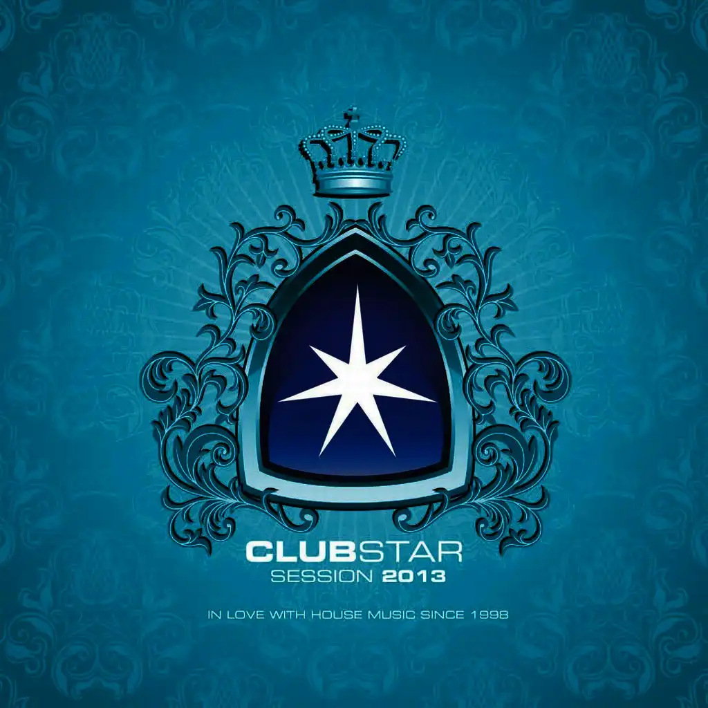 Clubstar Session 2013 (Compiled by Henri Kohn & Giorgio Gee)