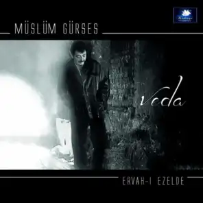 Veda / Ervah-ı Ezelde