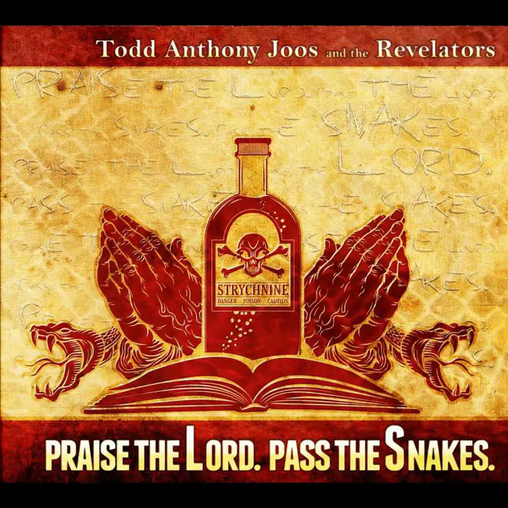 Praise the Lord. Pass the Snakes
