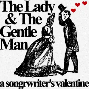 The Lady & The Gentle Man: A Songwriter's Valentine