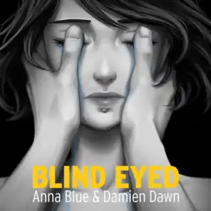 Blind Eyed