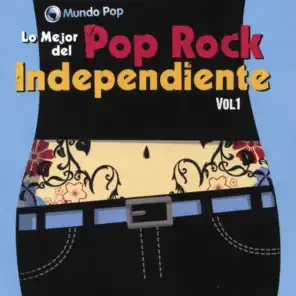 Mundo Pop: Lo Mejor Del Pop Rock Independiente Vol. 1