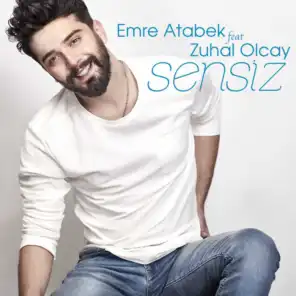 Sensiz (feat. Zuhal Olcay)