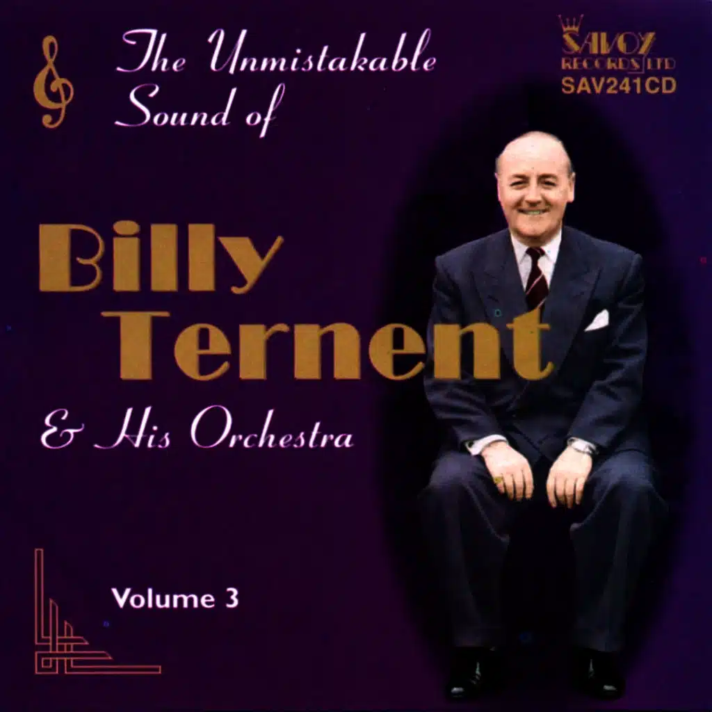The Unmistakable Sound of Billy Ternent & His Orchestra Vol. 3