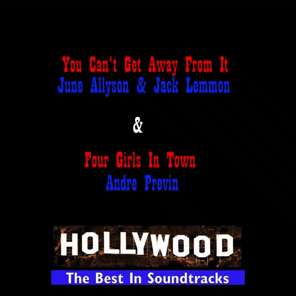 You Can't Get Away From It & 4 Girls In Town