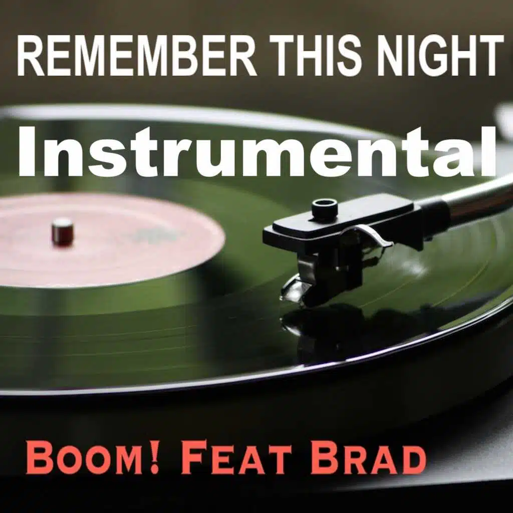 Remember This Night (Instrumental) [feat. Brad]