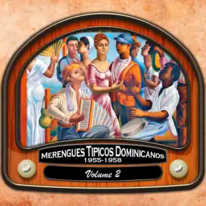 Merengues Tipicos Dominicanos, Vol. 2 (1955-1958)