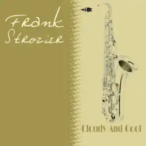 Frank Strozier: Cloudy And Cool