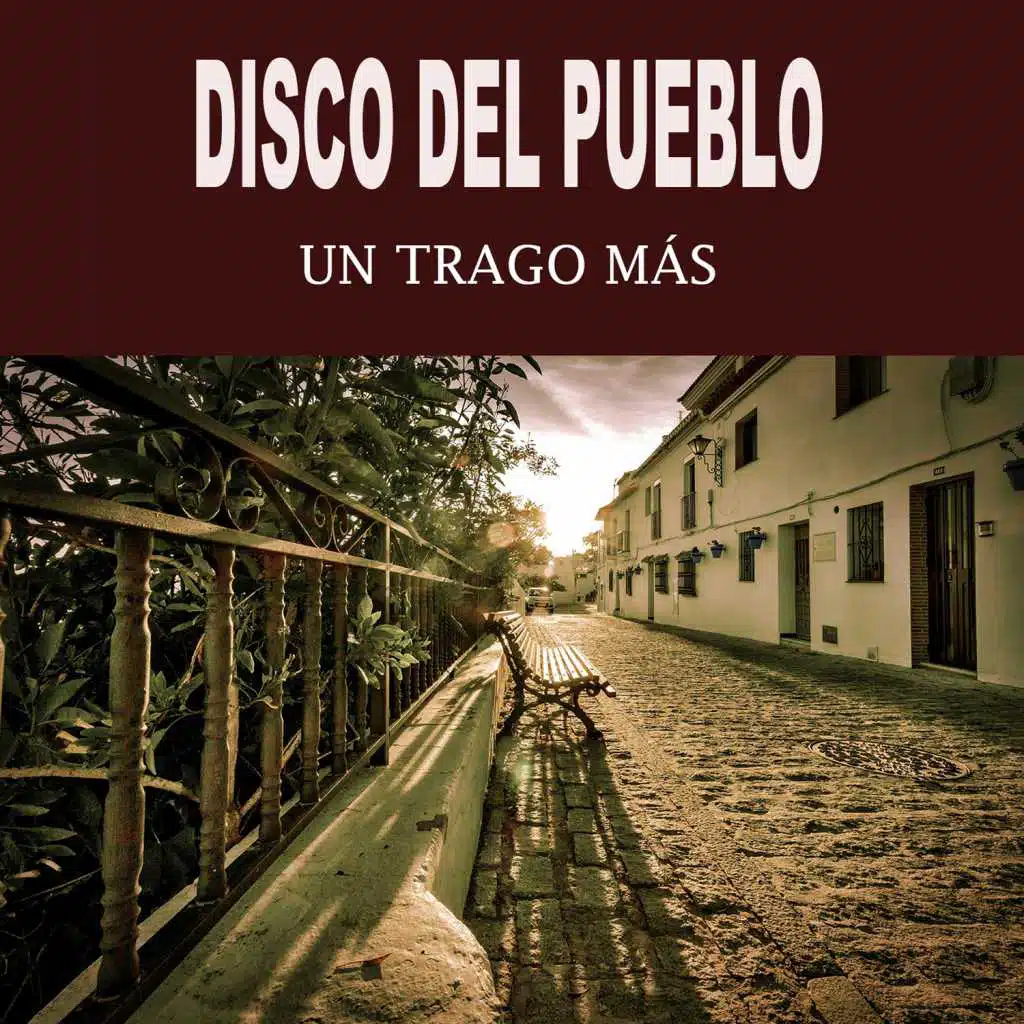 Disco del Pueblo - Un Trago Mas
