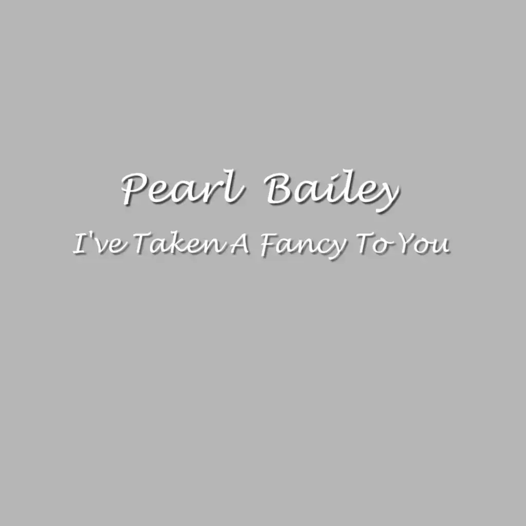 I've Taken A Fancy To You