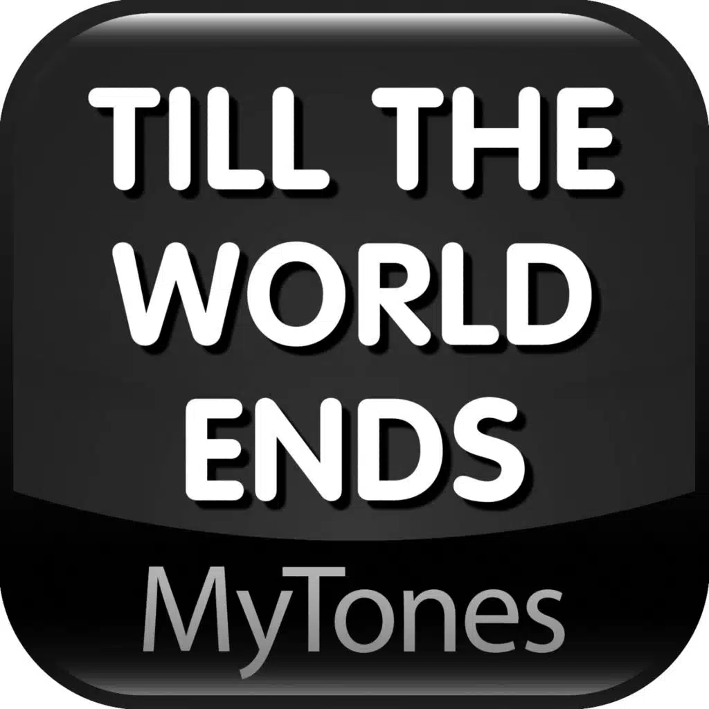 Till The World Ends