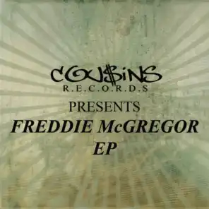 Cousins Records Presents Freddie McGregor EP