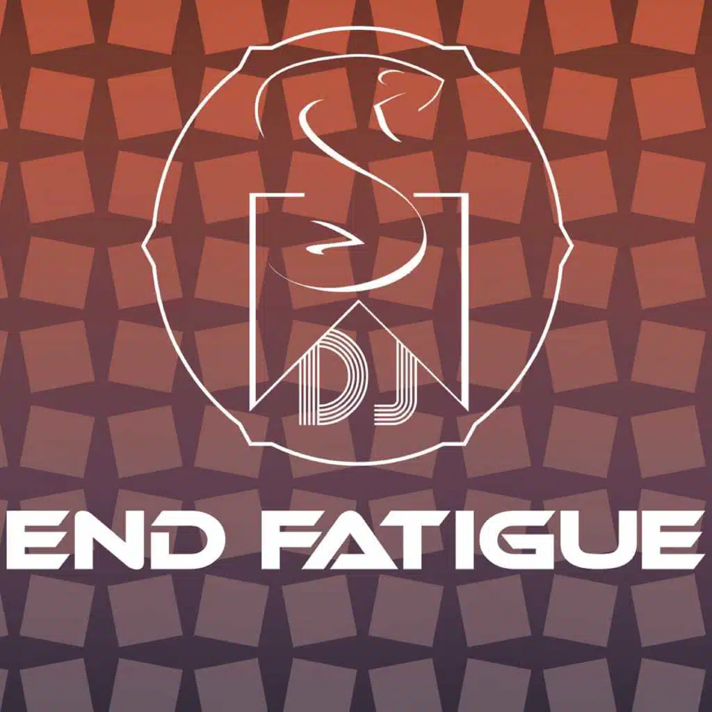 End Fatigue