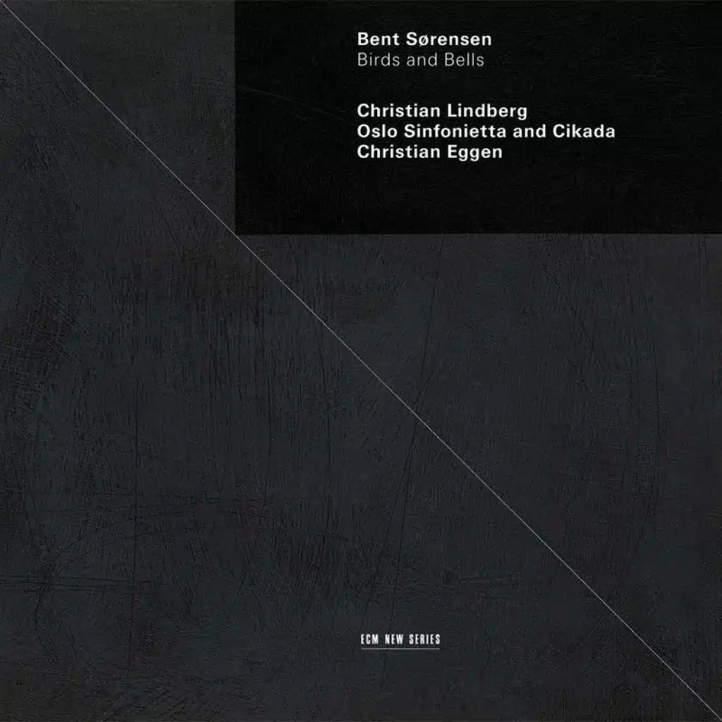 Bent Sørensen: Birds and Bells