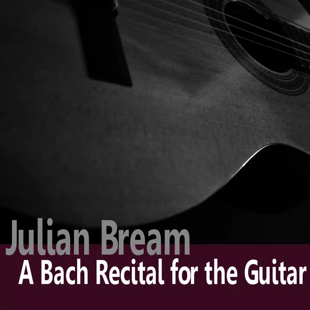 Bach: A Bach Recital for Guitar