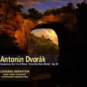Symphony No. 9 in E Minor, Op. 95 - "From the New World": I. Adagio. Allegro molto