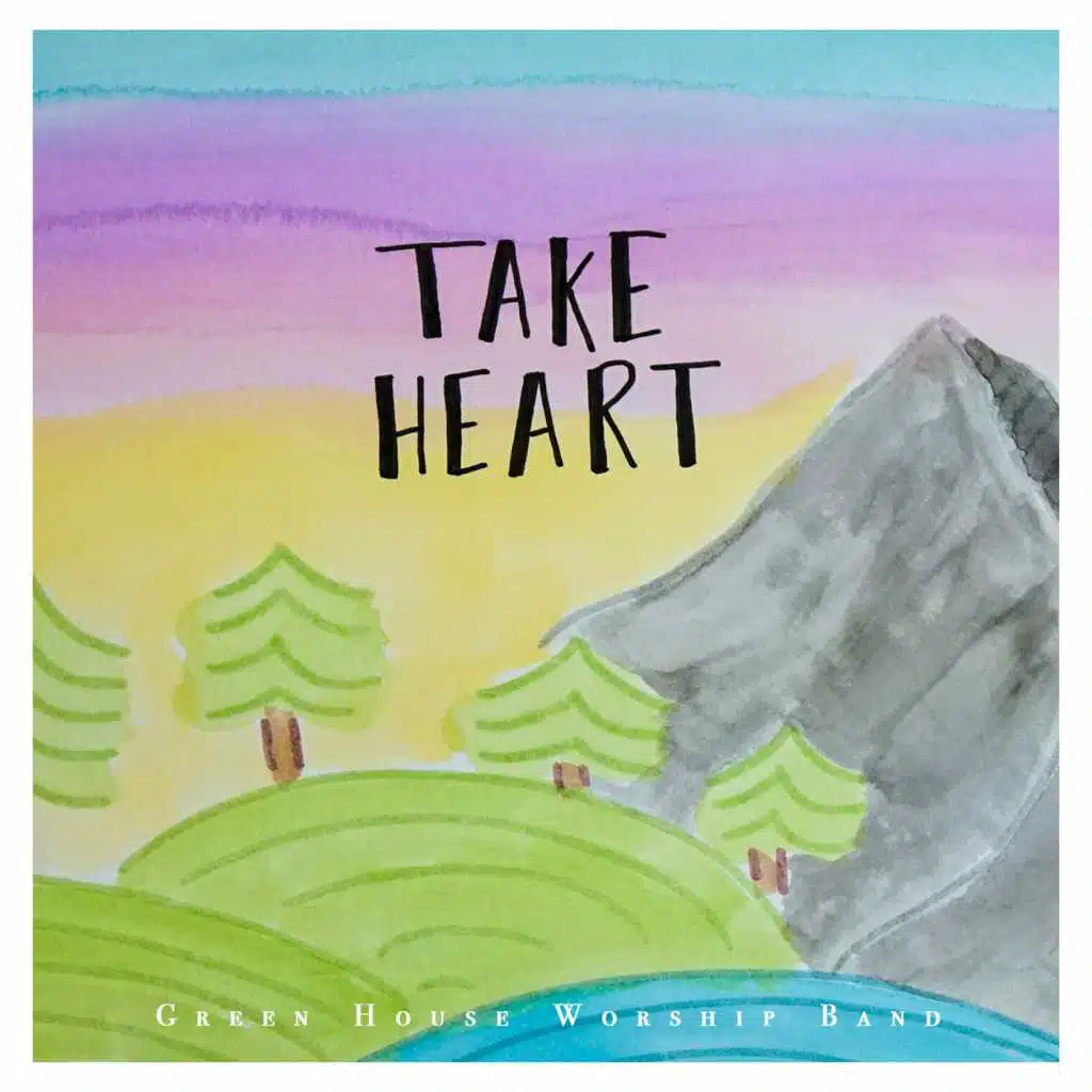 Take Heart