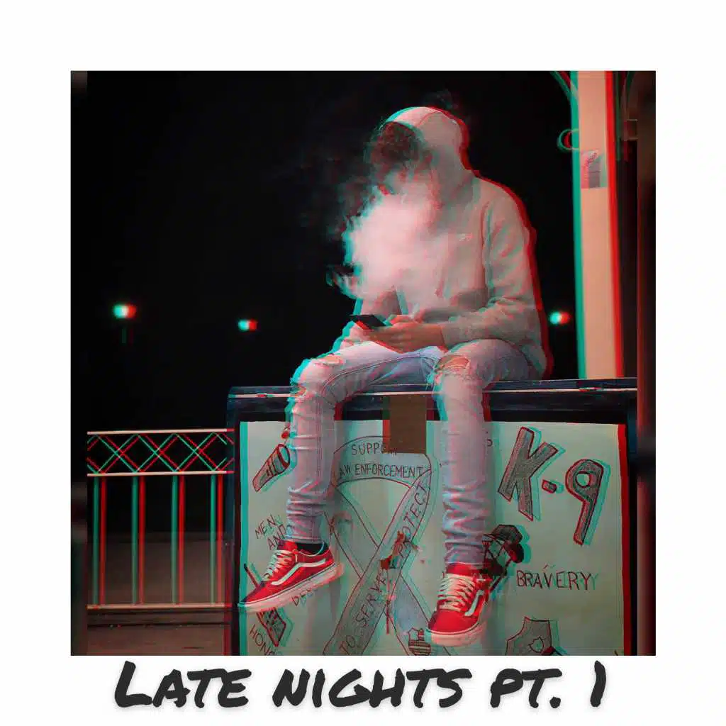 Late Nights Pt. 1