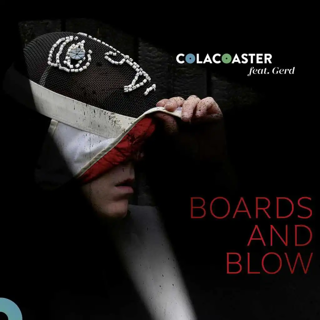 Boards and Blow (feat. Gerd)
