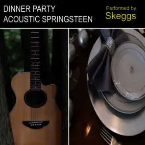 Dinner Party Acoustic Springsteen
