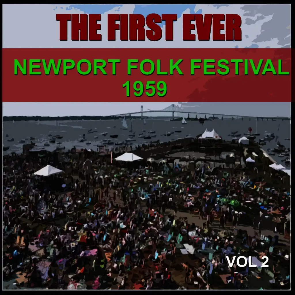 The First Ever Newport Folk Festival - 1959, Vol. 2