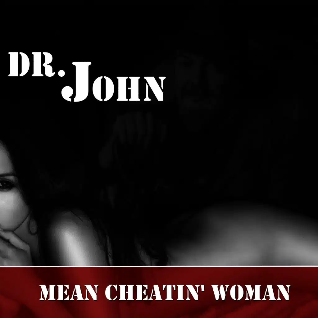 Mean Cheatin' Woman
