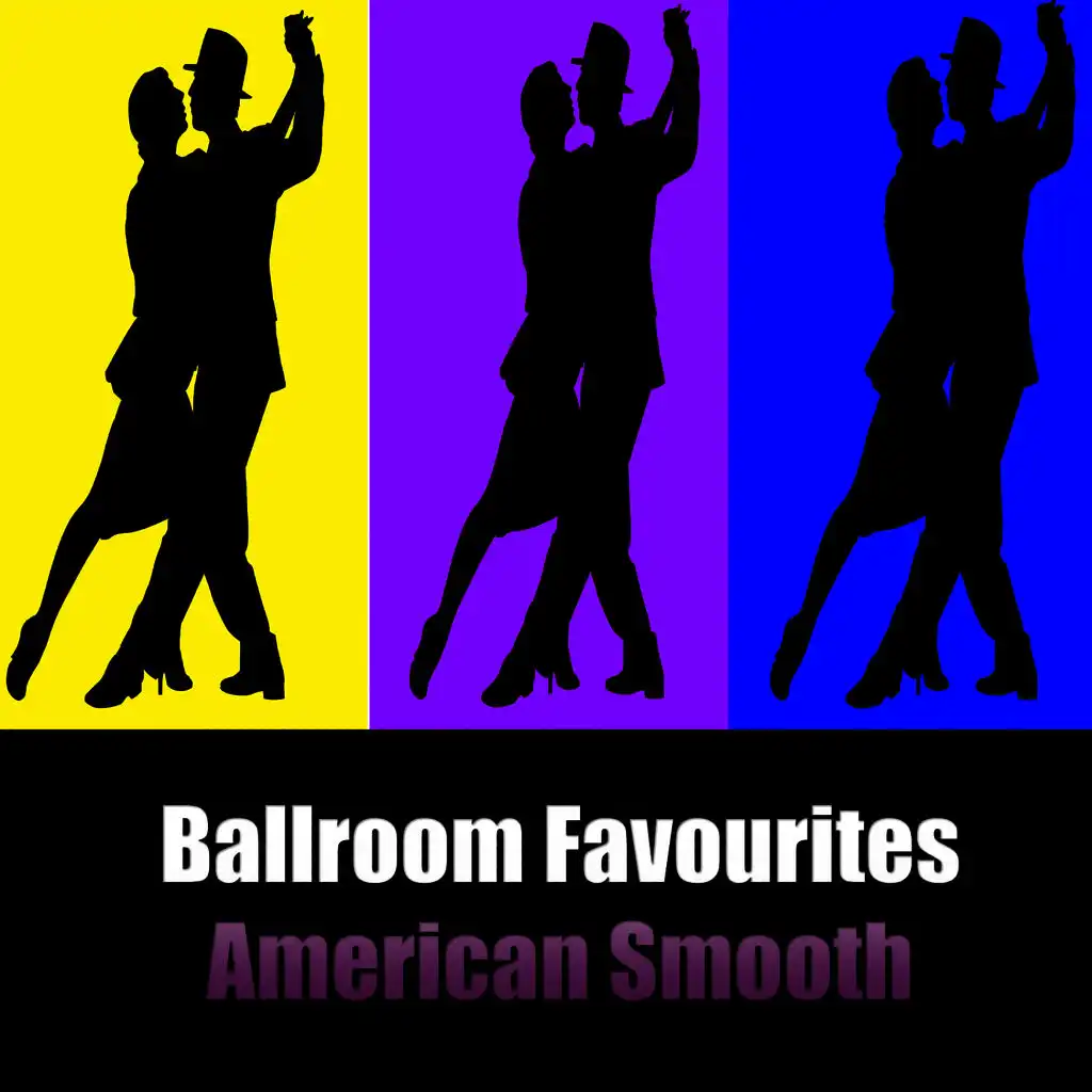 Ballroom Favourites: American Smooth