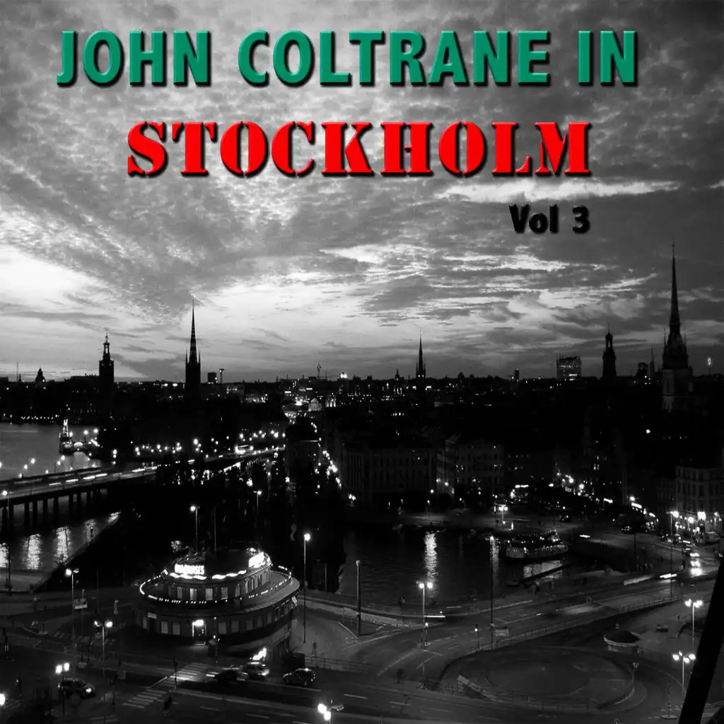 John Coltrane in Stockholm, Vol 3