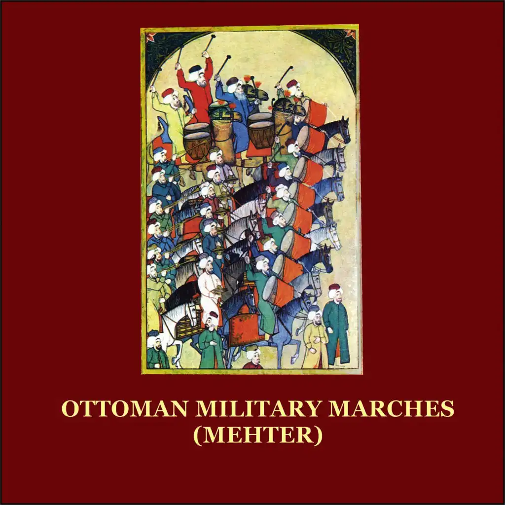 Mehter / Ottoman Military Marches