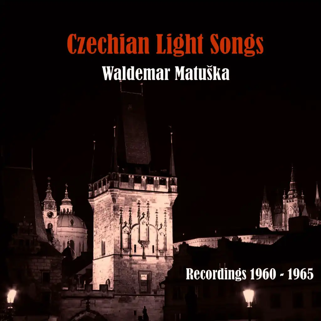 Czechian Light Songs / Recordings 1960 - 1965