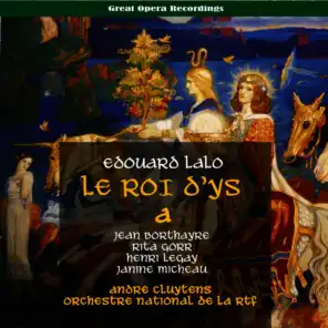 Lalo: Le Roi d'Ys (The King of Ys), Vol. 1 [1955]