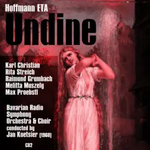 Ernst Theodor Amadeus Hoffmann (ETA) : Undine (1960), Volume 2