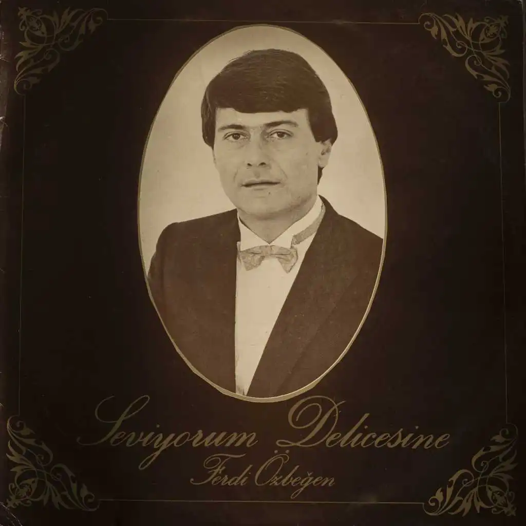 Seviyorum Delicesine (Orijinal Plak Kayıtları)