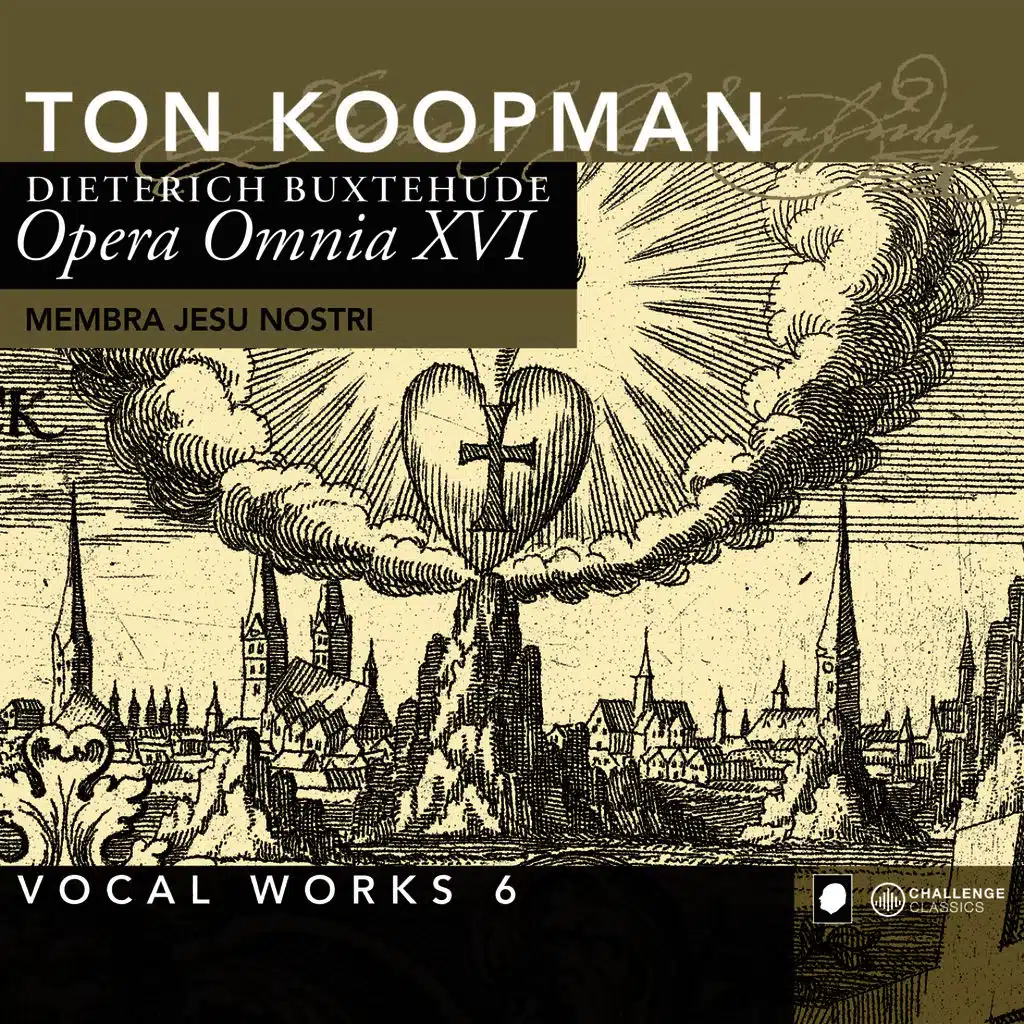Buxtehude: Opera Omnia XVI - Vocal Works 6: Membra Jesu Nostri