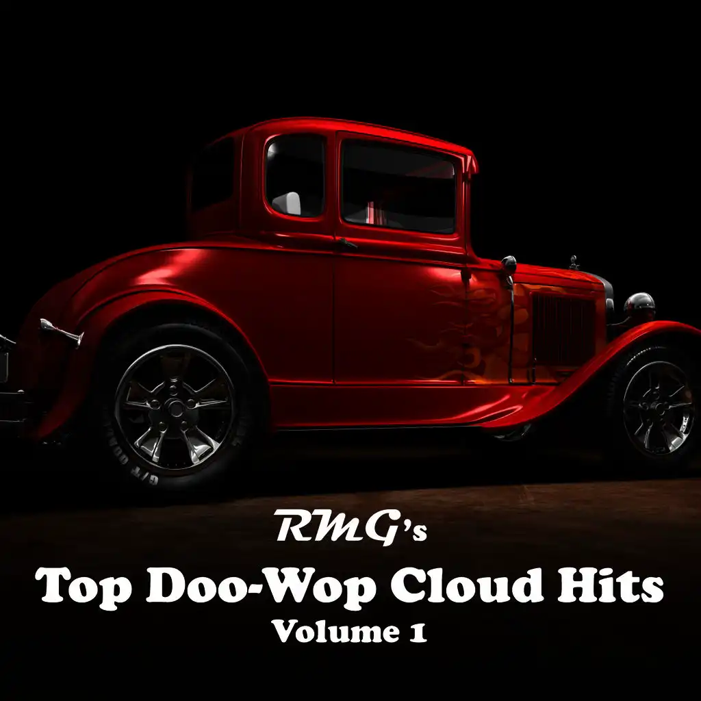 Rmg's Top Doo-Wop Cloud Hits Volume 1