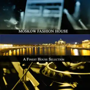 Moskow Fashion House (A Finest House Selection)