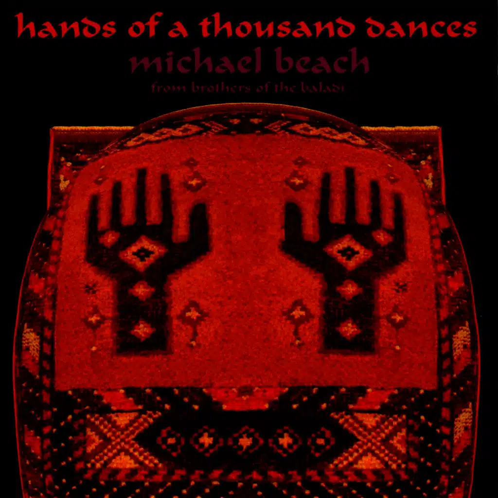 Hands Of A Thousand Dances