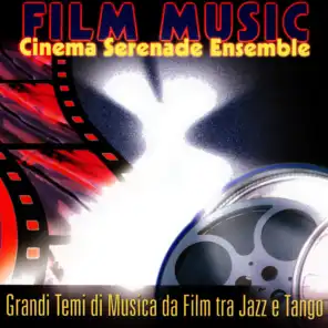 FILM MUSIC - Grandi Temi di Musica da Film tra Jazz e Tango
