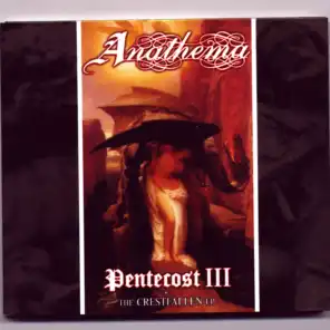 Pentecost III + The  Crestfallen EP