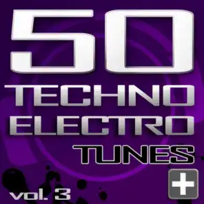 50 Techno Electro Tunes, Vol. 3 - Best of Hands Up Techno, Jumpstyle, Electro House, Trance & Hardstyle