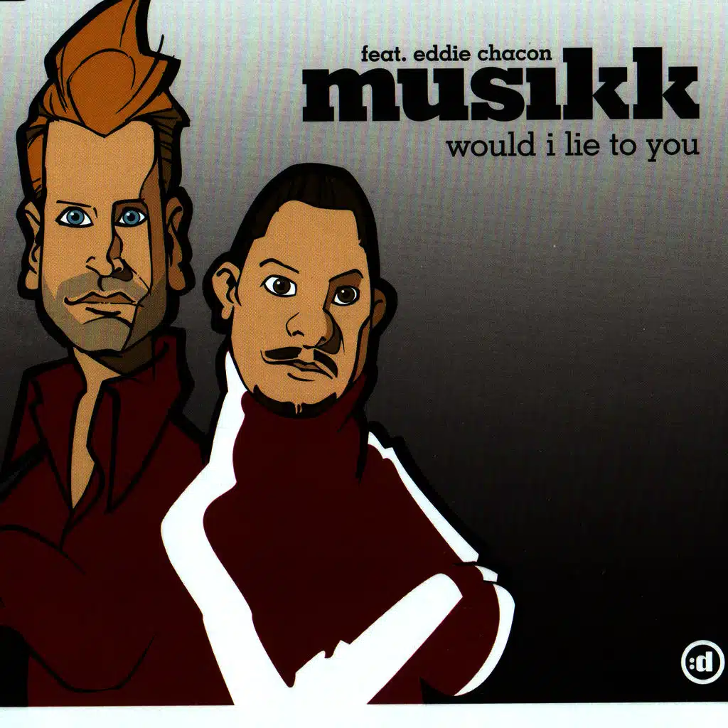 Would I Lie To You (feat. Eddie Chacon) (Club Edit)