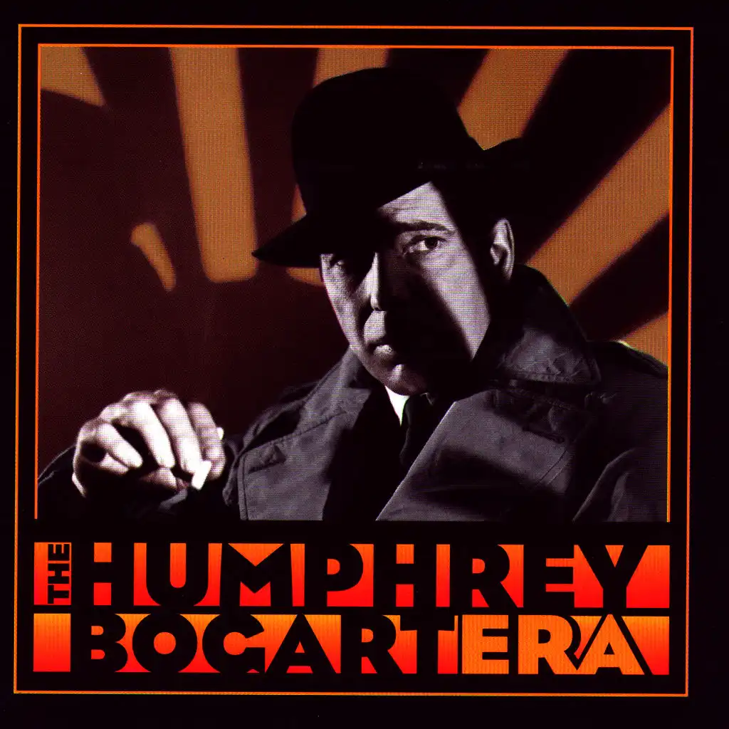 The Humphrey Bogart Era