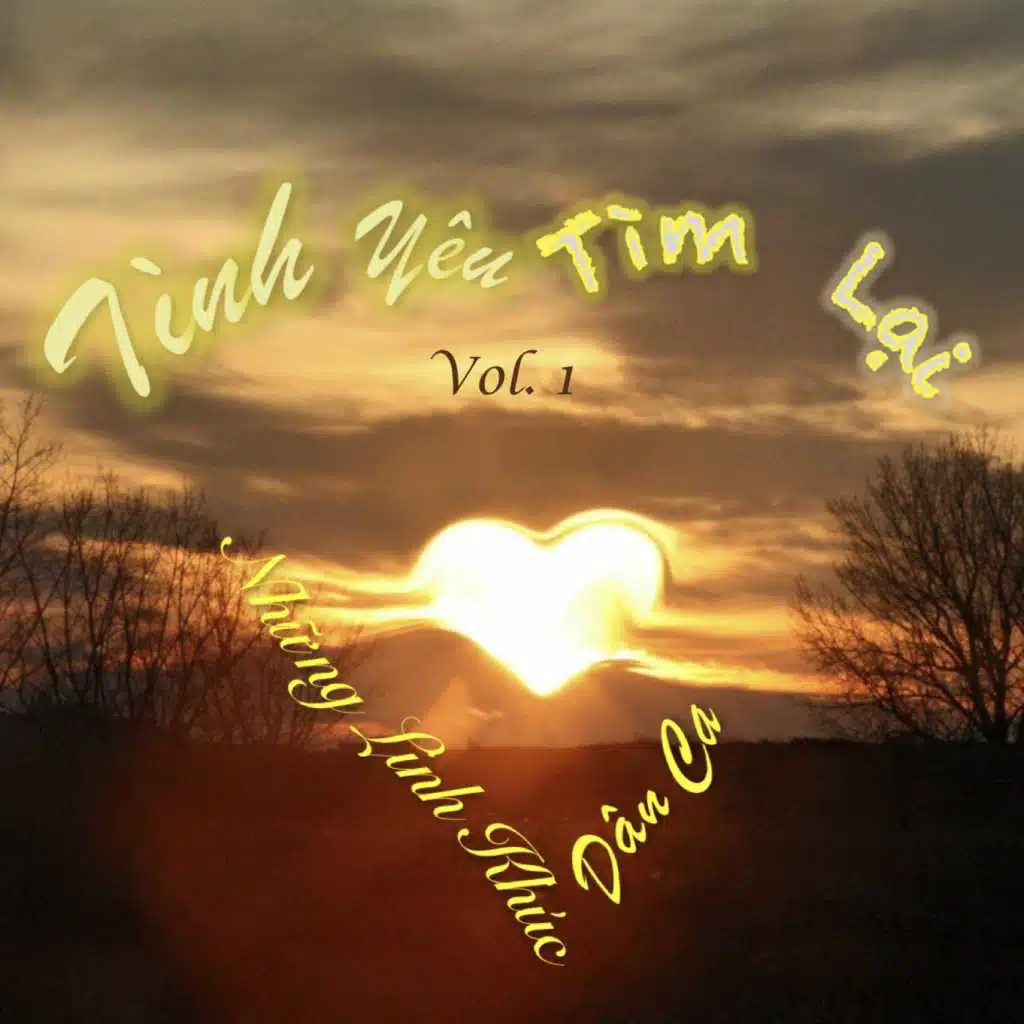 Tình Yêu Tìm Lại, Vol. 1: Những Linh Khúc Dân Ca