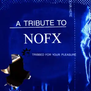 A Tribute To NOFX: Tribbed For Your Pleasure