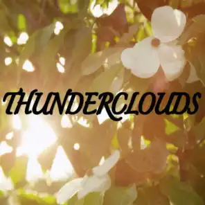 Thunderclouds (Tribute to LSD and Labrinth, Sia and Diplo)